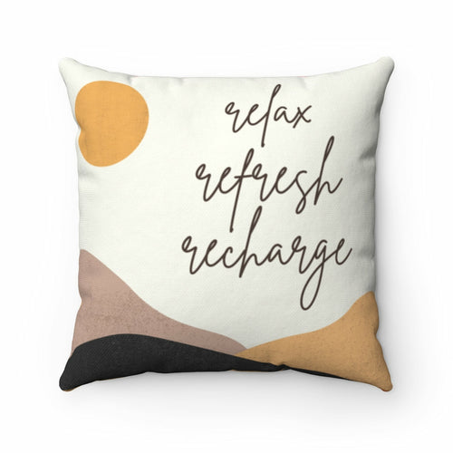 Relax, Refresh, Recharge - Double-Sided Throw Pillow | 4 Sizes