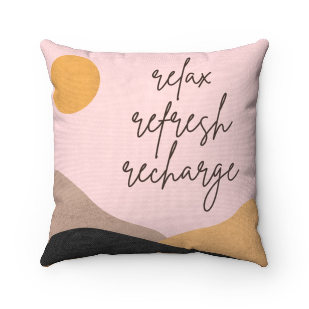 Relax, Refresh, Recharge - Double-Sided Throw Pillow | 4 Sizes