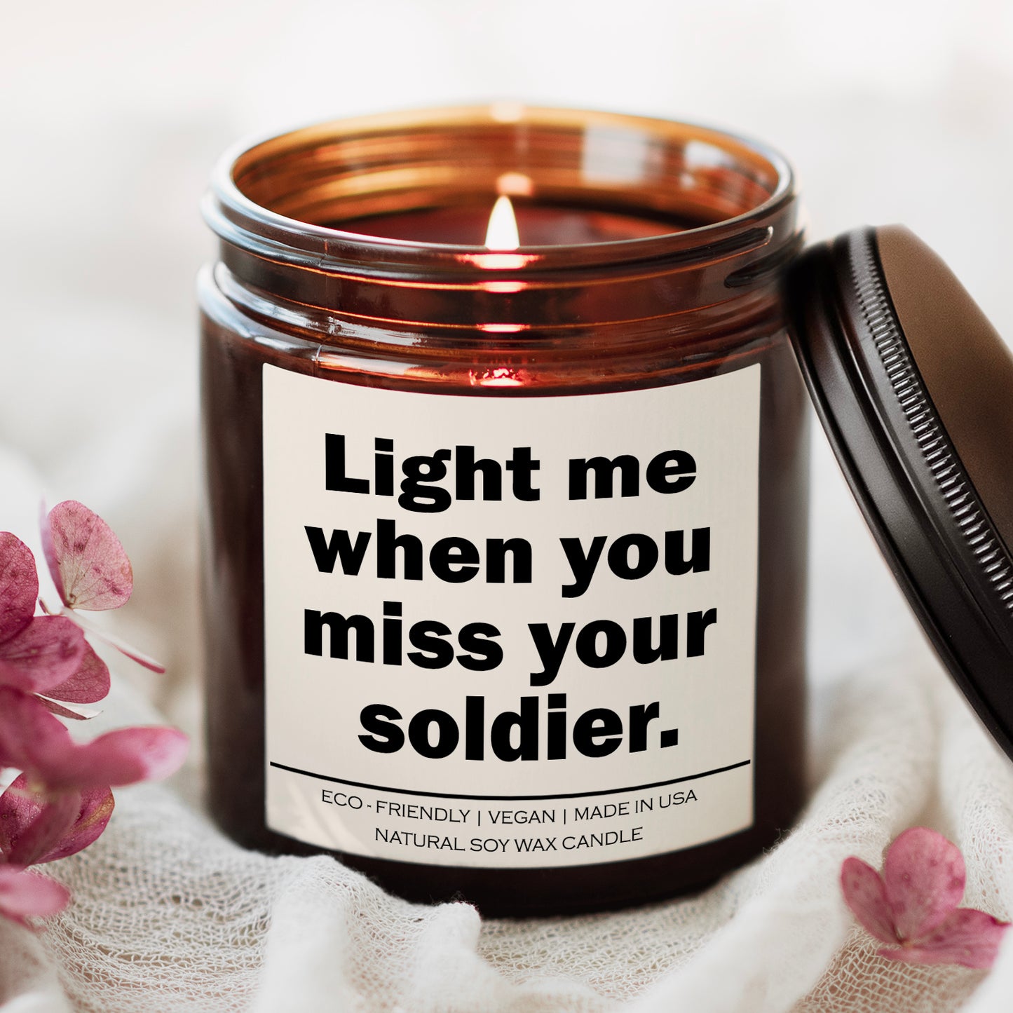 Light Me When You Miss Your Soldier" – Natural Soy Wax Candle | Hand-Poured | Various Scents