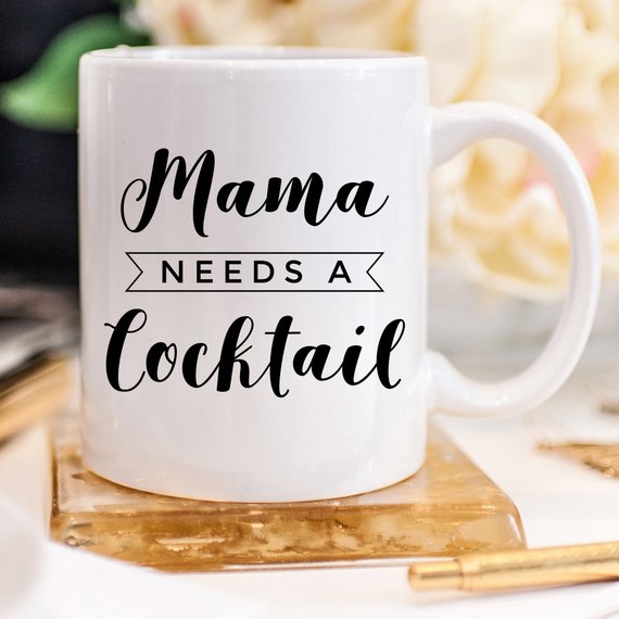 "Mama Needs a Cocktail" Funny Mug – Mother’s Day Gift | 11oz Ceramic