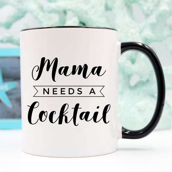 "Mama Needs a Cocktail" Funny Mug – Mother’s Day Gift | 11oz Ceramic