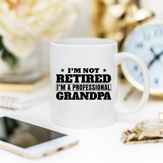 "I'm Not Retired, I'm a Professional Grandpa" Funny Mug – 11oz Coffee Cup