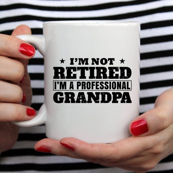 "I'm Not Retired, I'm a Professional Grandpa" Funny Mug – 11oz Coffee Cup