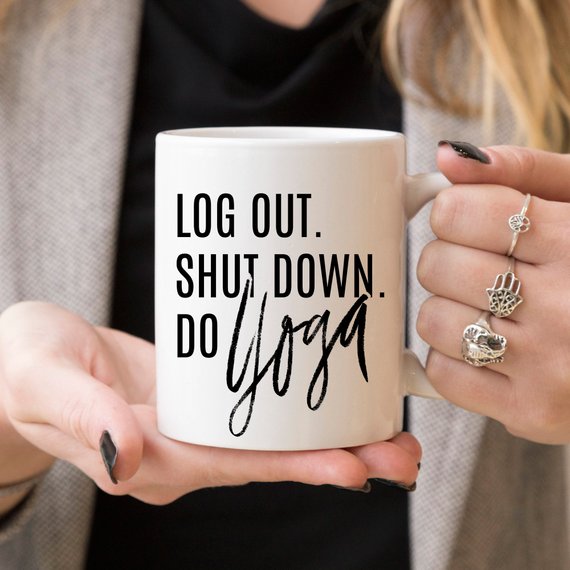 Yoga Coffee Mug – "Log Out, Shut Down, Do Yoga" | 11oz Ceramic Cup