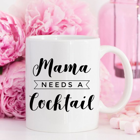 "Mama Needs a Cocktail" Funny Mug – Mother’s Day Gift | 11oz Ceramic