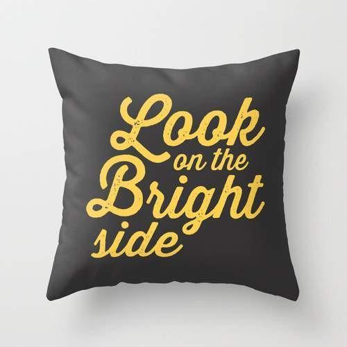 "Look on the Bright Side" Pillow – Soft & Stylish Decorative Cushion